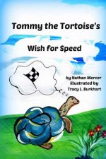 Tommy the Tortoise's Wish for Speed
