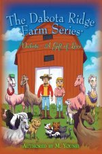 The Dakota Ridge Farm Series: Dakota - A Gift of Love