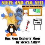 One Stop Explorer Shop: A Steve And Col Yeti Story