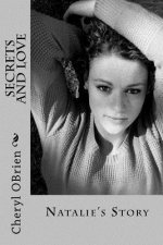 Secrets and Love: Natalie's Story
