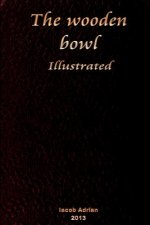 The wooden bowl Illustrated