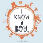 I Know a Boy...