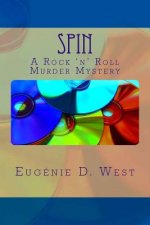 Spin: A Rock 'n' Roll Murder Mystery