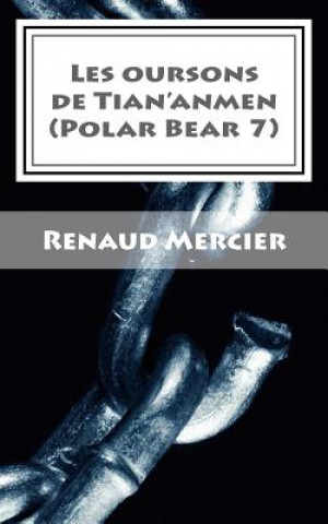 Les oursons de Tian'anmen: Polar Bear 7
