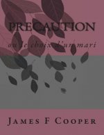Precaution: ou le choix d'un mari