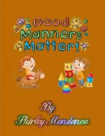 Good Manners Matter