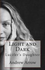 Light and Dark: Lucifer's Daughter