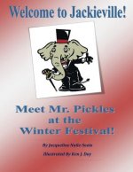 Welcome to Jackieville!: Meet Mr. Pickles at the Winter Festival
