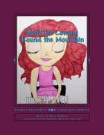 She'll Be Coming 'Round the Mountain: The Story of Melody and Her Piano Playing