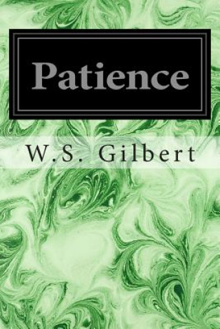 Patience: Or Bunthorne's Bride