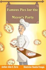 Famous Pies for the Mayor's Party. Color publication.