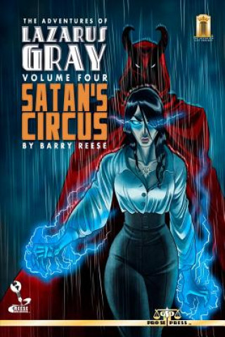 The Adventures of Lazarus Gray Volume 4: Satan's Circus