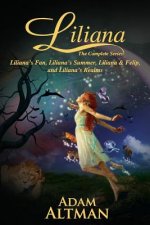 Liliana: : The Complete Series (Liliana's Fan, Liliana's Summer, Liliana & Felip, Liliana's Realms)