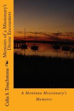 Memoirs of a Missionary's Divine Encounters