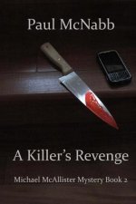 A Killer's Revenge: Michael McAllister Mystery Book 2