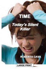 Time: Today's Silent Killer