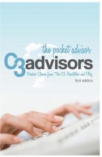 The Pocket Advisor: Readers' Choices From The C3 Newsletters and Blog First Edition