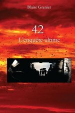 42 l'enquete ultime
