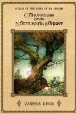 Chronicles of the Nocturnal Forest: Stories of the fairy of my dreams
