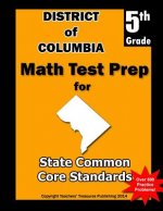 District of Columbia 5th Grade Math Test Prep: Common Core Learning Standards