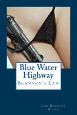 Blue Water Highway: Brannon's Law