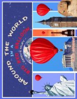 Around The World In A Big Red Balloon: Casey's Story