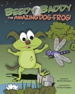 Beedy Baddy The Amazing Dog-Frog!