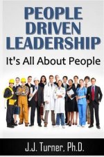People Driven Leadership: It's All About People!