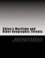 China's Maritime and Other Geographic Threats