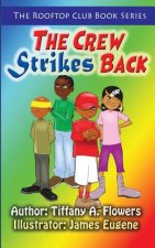 The Rooftop Club Book Series: The Crew Strikes Back