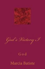 God's Victory I: God