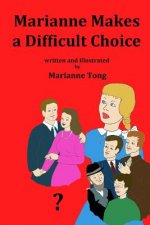 Marianne Makes a Difficult Choice: Parents' Divorce Changes Life for the Little Girl