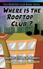 The Rooftop Club Book Series: Where is the Rooftop Club?