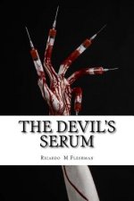 The Devil's Serum: A Detective Byone Novel