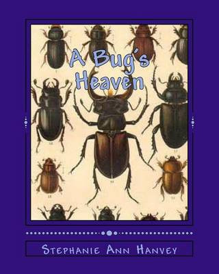A Bug's Heaven