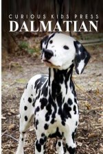Dalmatians - Curious Kids Press: Kids book about animals and wildlife, Children's books 4-6
