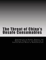 The Threat of China's Unsafe Consumables
