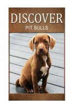 Pit bull - Discover: Early reader's wildlife photography book