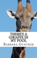 There's a Giraffe in my Pool