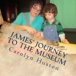 James' Journey to the Museum