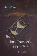 The Time Traveler's Apprentice Book Two