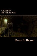 Creeper Revelation: After Everything Else Book 3