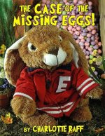 The Case of the Missing Eggs: An Easterville Adventure