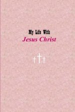 My Life with Jesus Christ: Pink