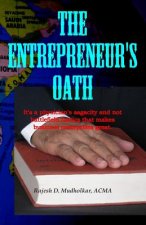 The Entrepreneur's Oath: It's a physician's sagacity and not battlefield tactics that makes business enterprises great
