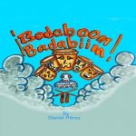 Badaboom Badabiim!: Musical Bilingual English and Spanish educational children's book