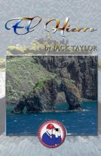 El Hierro: Jack's Trip to El Hierro (Canary Island)