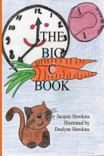 The Big C Book: This is part of The Big ABC Book series containing words that start with C or have C in them, set to rhyme.