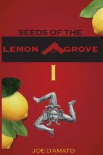 Seeds of the Lemon Grove I