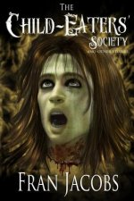 The Child-Eater's Society and Other Stories